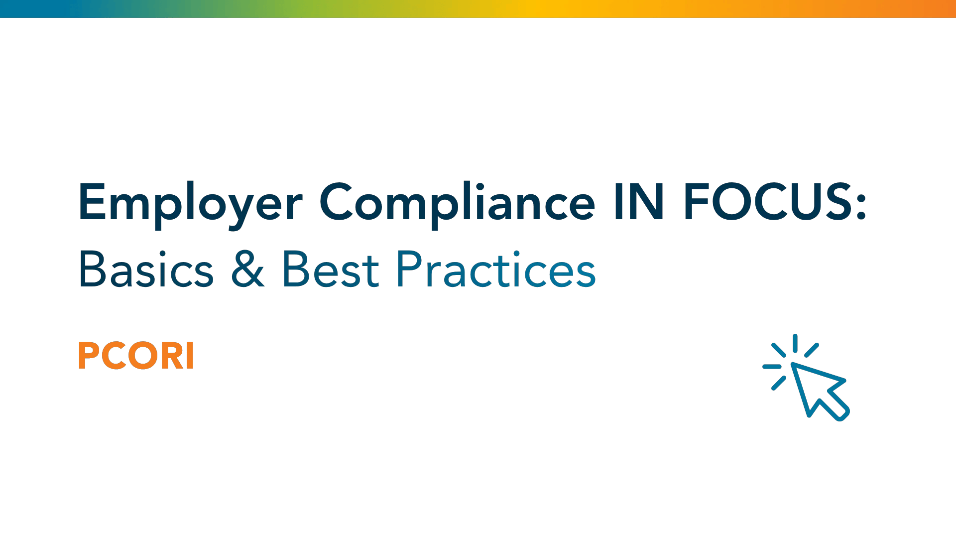 PCORI Employer Compliance in Focus Discussion, OneDigital